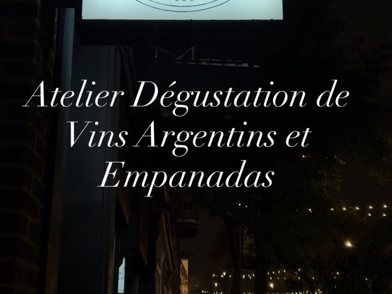 Une Soirée Inoubliable: Atelier Dégustation de Vins Argentins et Empanadas 