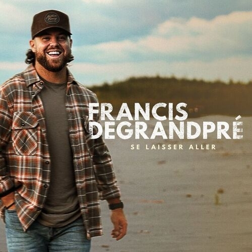 Francis Degrandpré: Une Ascension Éblouissante et de Nouveaux Rendez-vous en&nbsp;2026