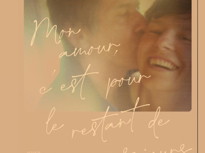 Le Film: Mon amour, c’est pour le restant de mes&nbsp;jours.