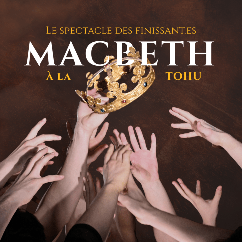 &laquo;&nbsp;MACBETH&nbsp;&raquo; Le Spectacle des Finissant·e·s&nbsp;2026