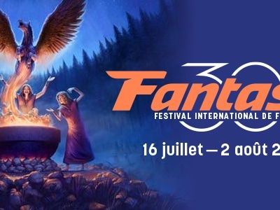 Festival Fantasia 2026: 30 ans de cinéma et d&rsquo;émotions à&nbsp;Montréal