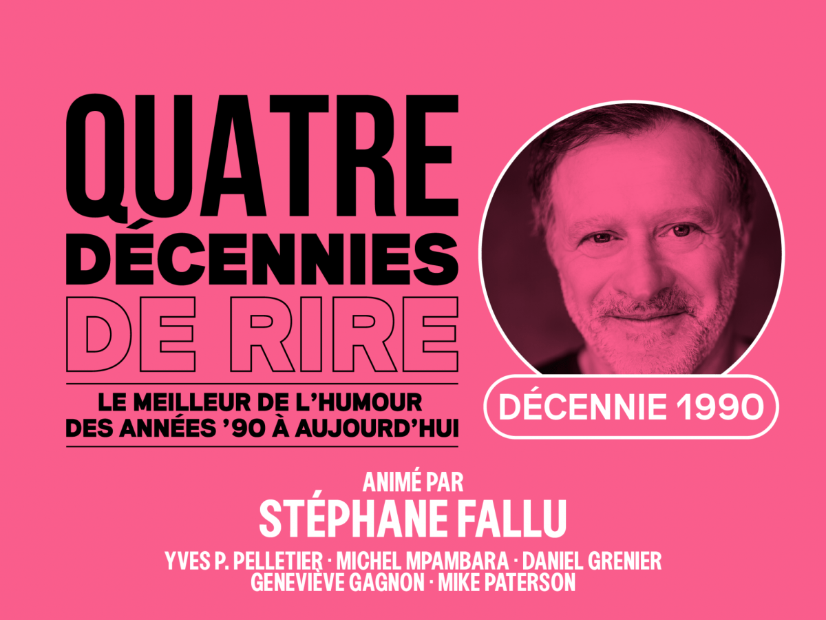 &laquo;&nbsp;Quatre décennies de rire&nbsp;&raquo;, animé par Stéphane&nbsp;Fallu
